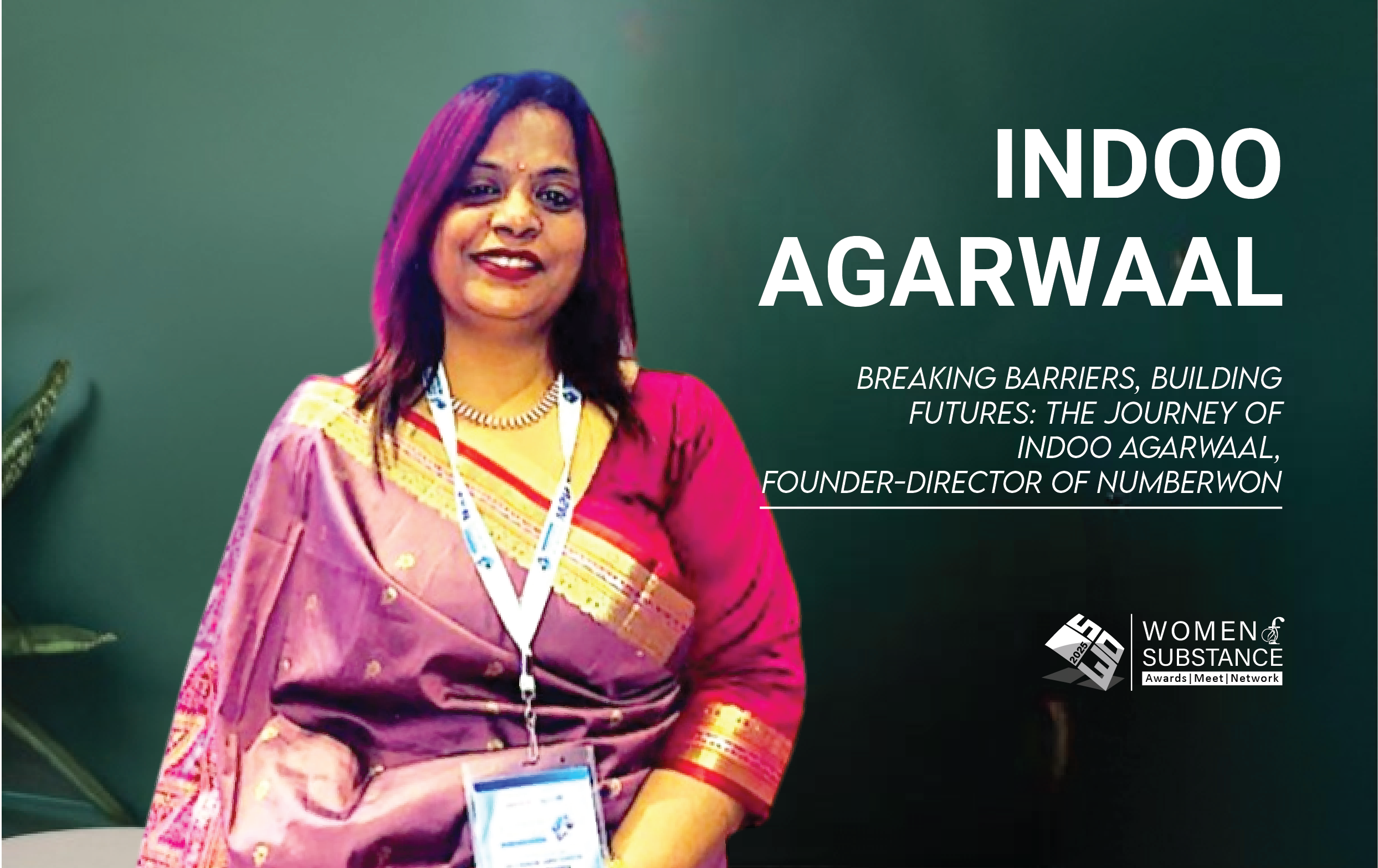 Breaking Barriers, Building Futures: The Journey of Indoo Agarwaal, Founder-Director of NUMBERWON