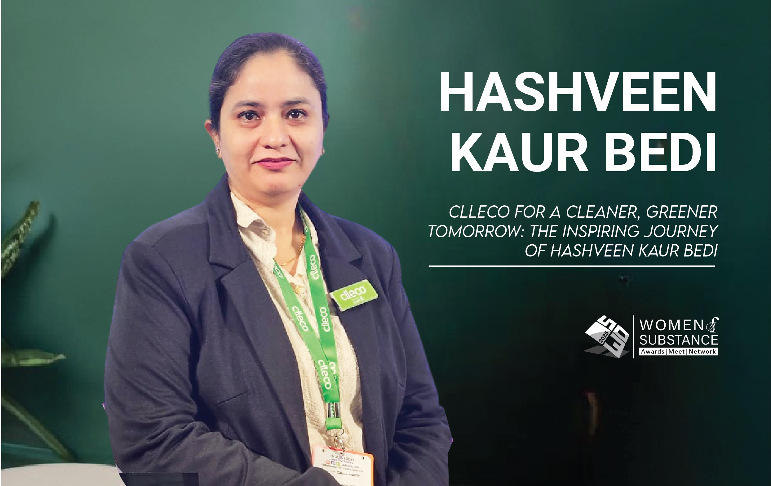 Clleco for a Cleaner, Greener Tomorrow: The Inspiring Journey of Hashveen Kaur Bedi