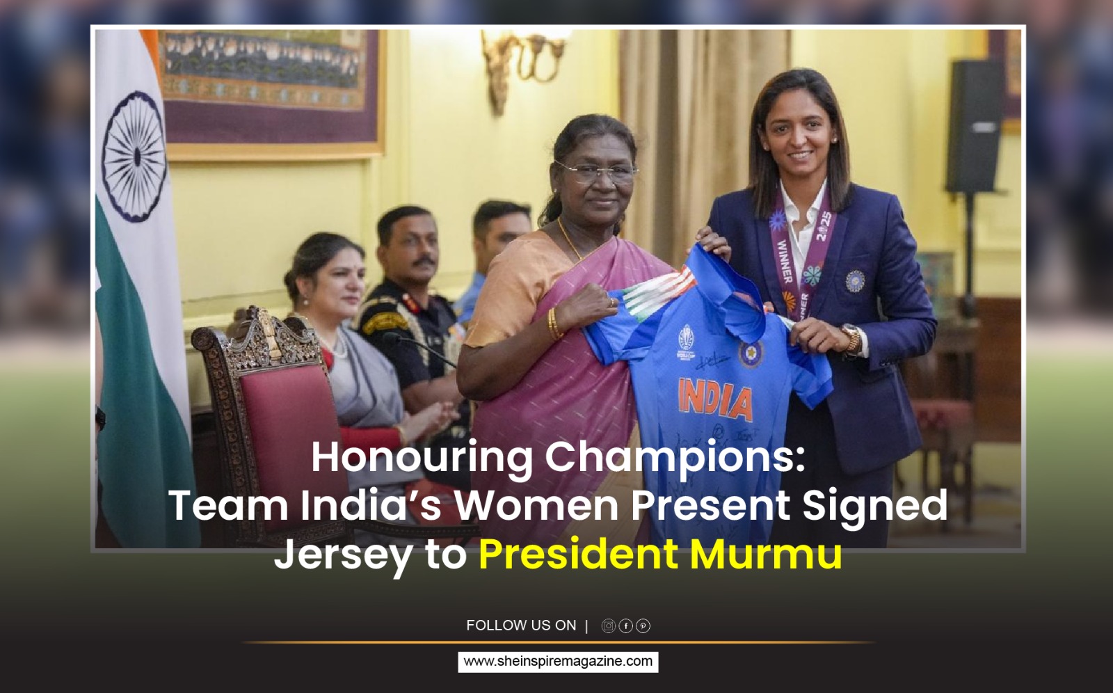 Honouring Champions: The Indian Women Cricket Team Gave President Draupadi Murmu a Signed Jersey.